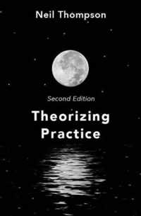 Theorizing Practice