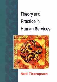 Theory And Practice In Human Services