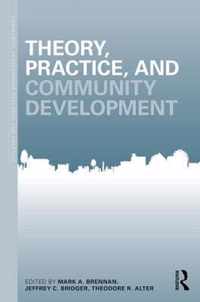 Theory, Practice, and Community Development