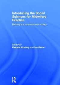 Introducing the Social Sciences for Midwifery Practice