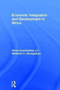 Economic Integration and Development in Africa