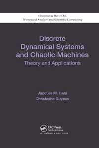 Discrete Dynamical Systems and Chaotic Machines