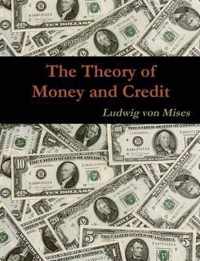 The Theory of Money and Credit