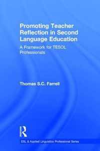 Promoting Teacher Reflection in Second Language Education