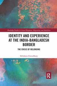 Identity and Experience at the India-Bangladesh Border