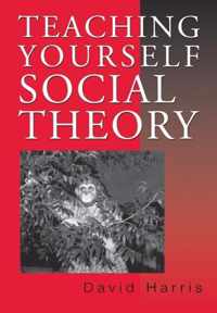 Teaching Yourself Social Theory