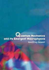 Quantum Mechanics and Its Emergent Macrophysics