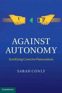 Against Autonomy