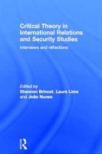 Critical Theory in International Relations and Security Studies