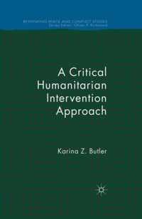 A Critical Humanitarian Intervention Approach