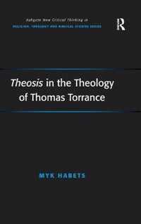 Theosis in the Theology of Thomas Torrance