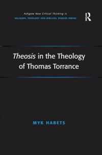 Theosis in the Theology of Thomas Torrance