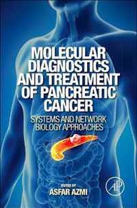 Molecular Diagnostics and Treatment of Pancreatic Cancer