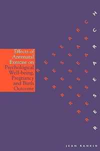 Effects of Antenatal Exercise on Psychological WellBeing, Pregnancy and Birth Outcome