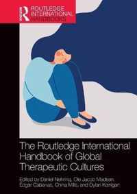 The Routledge International Handbook of Global Therapeutic Cultures