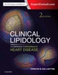 Clinical Lipidology: A Companion to Braunwald's Heart Disease