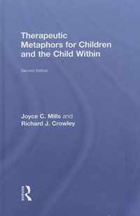 Therapeutic Metaphors for Children and the Child Within