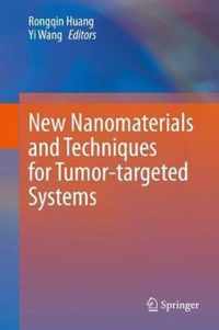 New Nanomaterials and Techniques for Tumor targeted Systems
