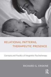 Relational Patterns, Therapeutic Presence