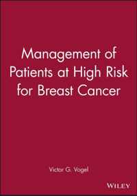 Management of Patients at High Risk for Breast Cancer