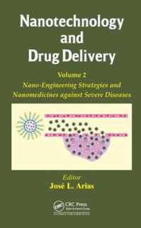 Nanotechnology and Drug Delivery, Volume Two