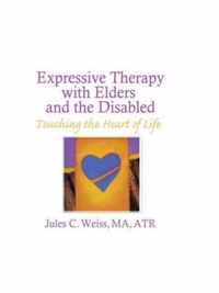 Expressive Therapy With Elders and the Disabled