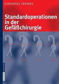 Standardoperationen in Der Gefchirurgie