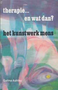 Therapie ... en wat dan ? ; het kunstwerk mens