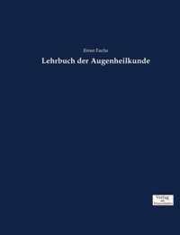 Lehrbuch der Augenheilkunde