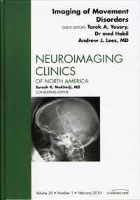 Imaging of Movement Disorders, An Issue of Neuroimaging Clinics