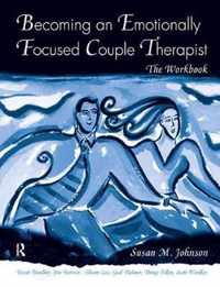 Becoming an Emotionally Focused Couple Therapist