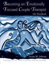 Becoming an Emotionally Focused Couple Therapist