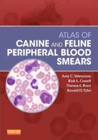 Atlas of Canine and Feline Peripheral Blood Smears