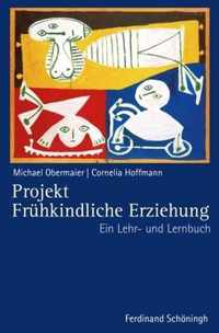 Projekt Fruhkindliche Erziehung