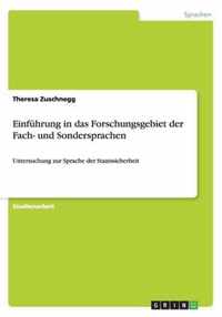 Einfuhrung in das Forschungsgebiet der Fach- und Sondersprachen