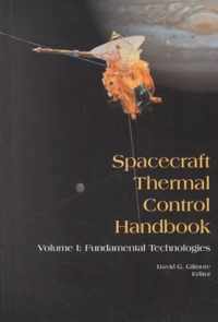 Spacecraft Thermal Control Handbook, Volume I