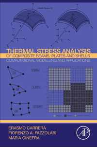 Thermal Stress Analysis of Composite Beams, Plates and Shells