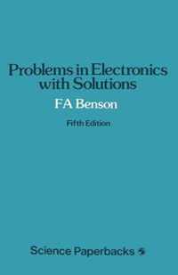 Problems in Electronics with Solutions