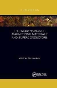 Thermodynamics of Magnetizing Materials and Superconductors