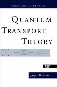 Quantum Transport Theory