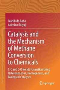 Catalysis and the Mechanism of Methane Conversion to Chemicals