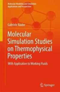 Molecular Simulation Studies on Thermophysical Properties