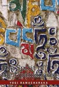 The Spirit of the Upanishads