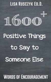 1600+ Positive Things to Say to Someone Else