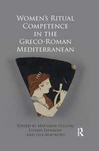 Women's Ritual Competence in the Greco-Roman Mediterranean