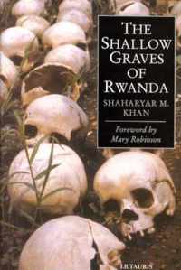 The Shallow Graves of Rwanda