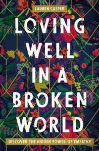 Loving Well in a Broken World