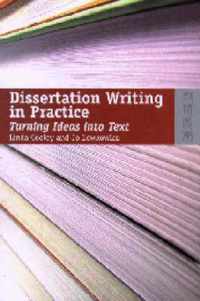 Dissertation Writing in Practice - Turning Ideas into Text