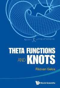 Theta Functions And Knots