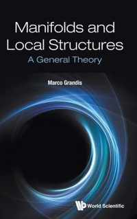 Manifolds And Local Structures